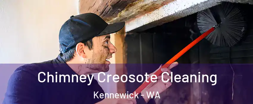  Chimney Creosote Cleaning Kennewick - WA