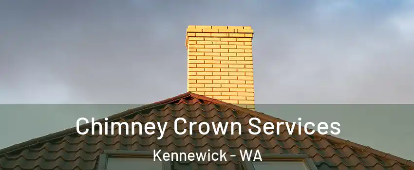  Chimney Crown Services Kennewick - WA