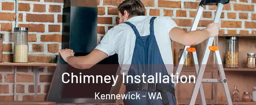  Chimney Installation Kennewick - WA