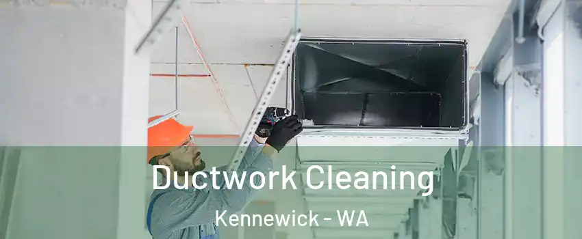  Ductwork Cleaning Kennewick - WA