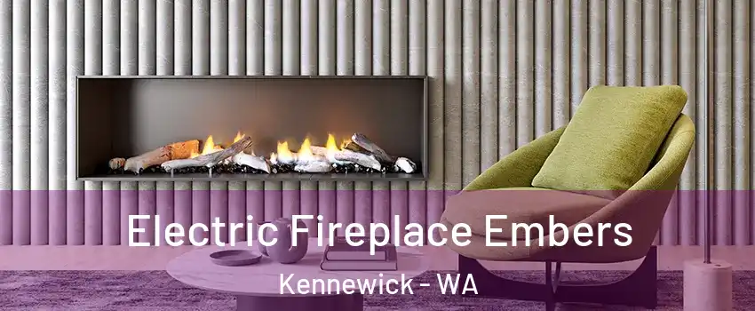  Electric Fireplace Embers Kennewick - WA