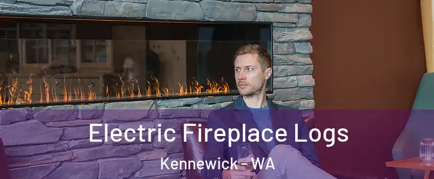  Electric Fireplace Logs Kennewick - WA