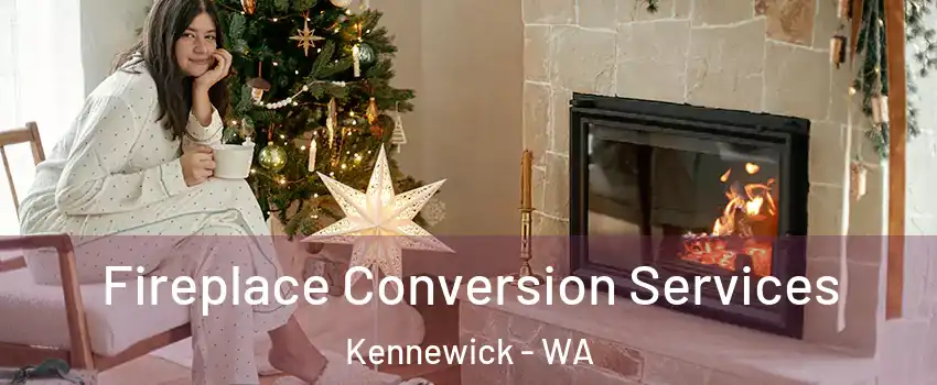  Fireplace Conversion Services Kennewick - WA