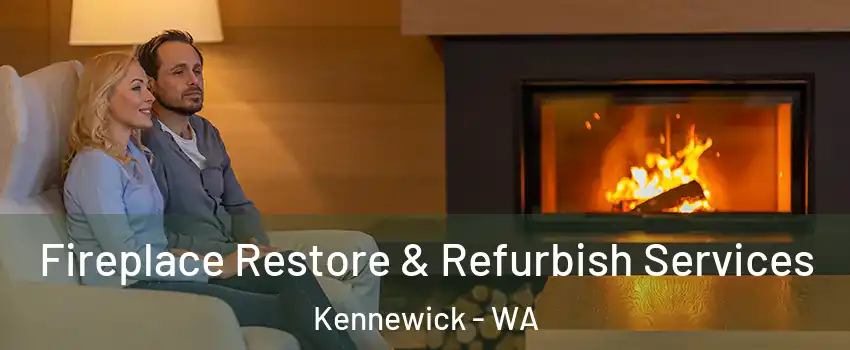  Fireplace Restore & Refurbish Services Kennewick - WA