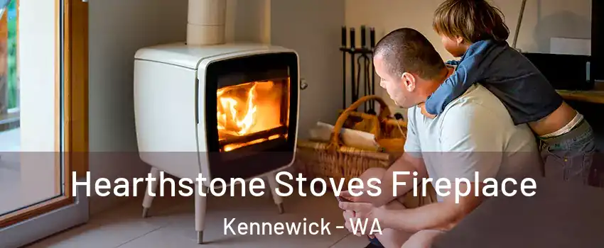  Hearthstone Stoves Fireplace Kennewick - WA
