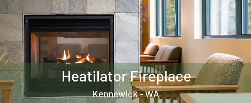  Heatilator Fireplace Kennewick - WA