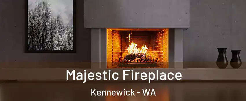  Majestic Fireplace Kennewick - WA