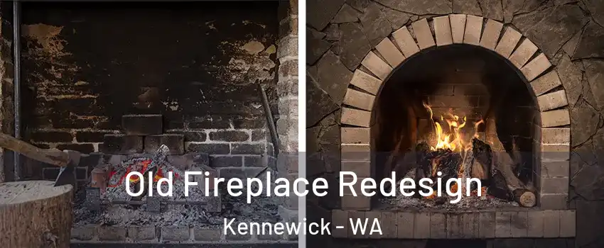  Old Fireplace Redesign Kennewick - WA