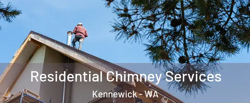  Residential Chimney Services Kennewick - WA
